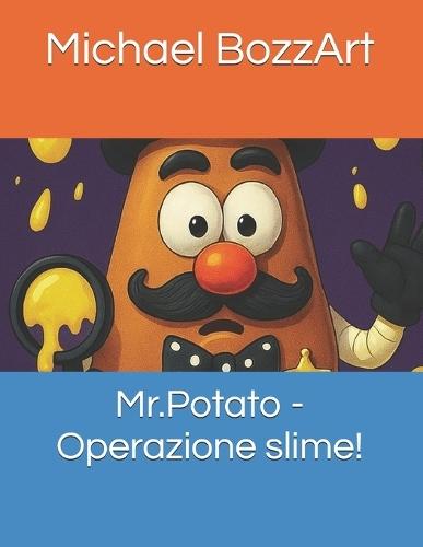 Mr.Potato - Operazione slime!