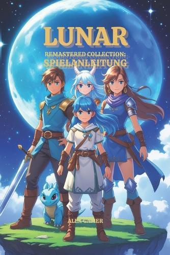 Lunar Remastered Collection Spielanleitung
