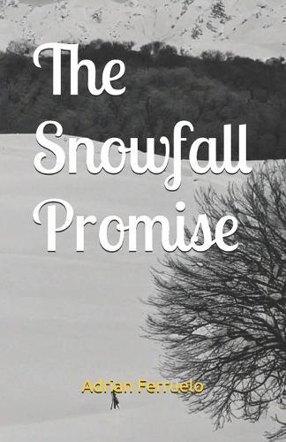 The Snowfall Promise