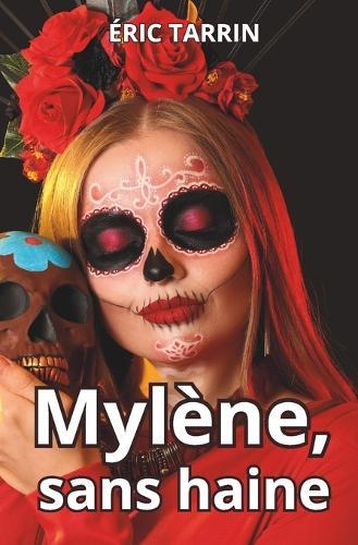 Mylène, sans haine: roman initiatique