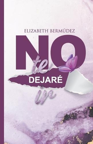 No te dejaré ir
