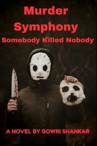 Murder Symphony: Somebody Killed Nobody