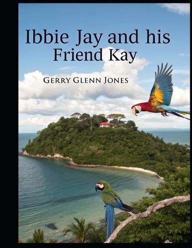 Ibbie Jay and His Friend Kay