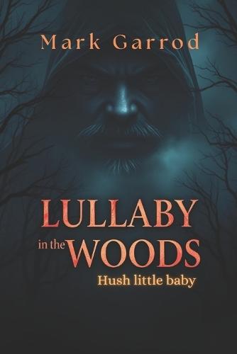 Lullaby in the woods: Hush little baby