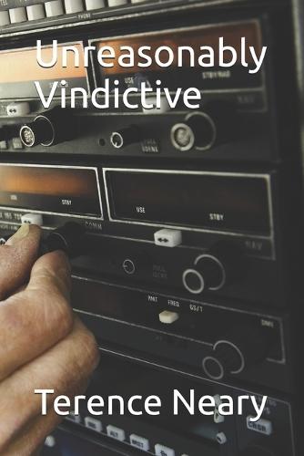 Unreasonably Vindictive