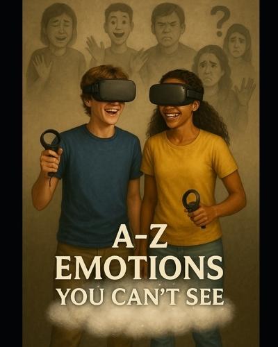 A-Z Emotions You Can't See