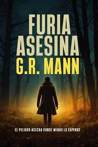 Furia Asesina: Novela
