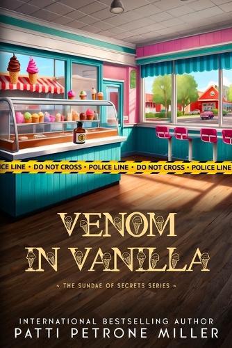 Venom in Vanilla: The Sundae of Secrets Series