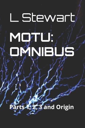 Motu: OMNIBUS: Parts 1, 2, 3 and Origin