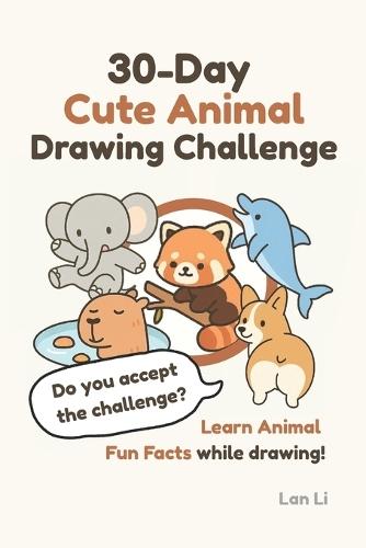 30-Day Cute Animal Drawing Challenge: Learn Animal Fun Facts while completing the drawing challenge! Do you accept the challenge?