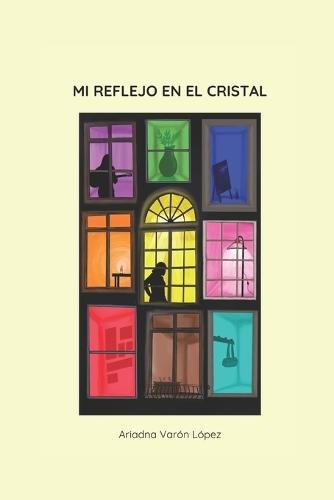 Mi reflejo en el cristal