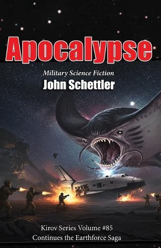Apocalypse: Kirov/Earthforce Saga Continues