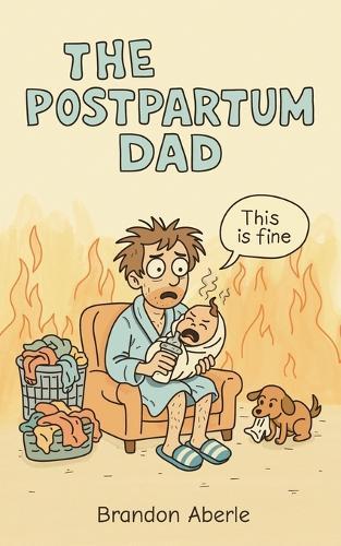 The Postpartum Dad