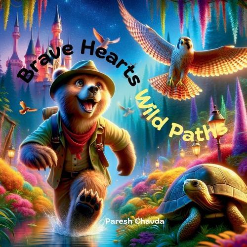 Brave Hearts Wild Paths