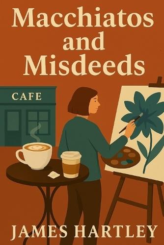 Macchiatos and Misdeeds