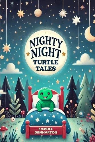 Nighty Night Turtle Tales