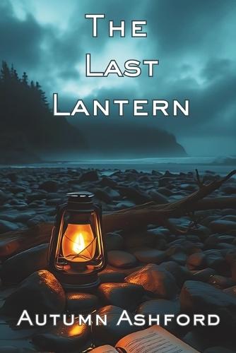 The Last Lantern: A Rainshadow Bay Mystery