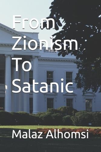 From Zionism To Satanic