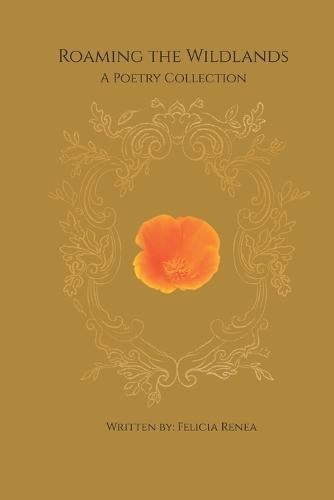 Roaming the Wildlands: A Poetry Collection