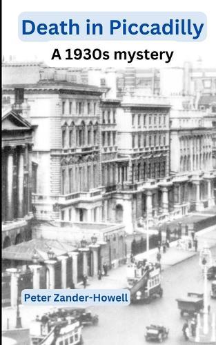 Death in Piccadilly: A 1930s Mystery