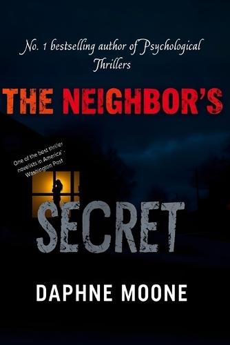 The Neighbor's Secret: Where Magic Sleeps, Darkness Waits