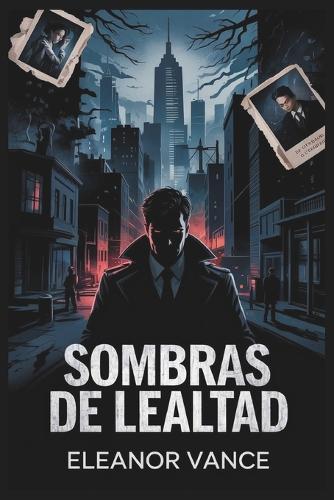 Sombras de lealtad