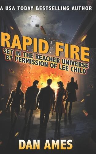 Rapid Fire: (Jack Reacher's Special investigators)
