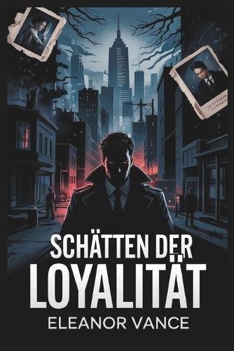 Schatten der Loyalität