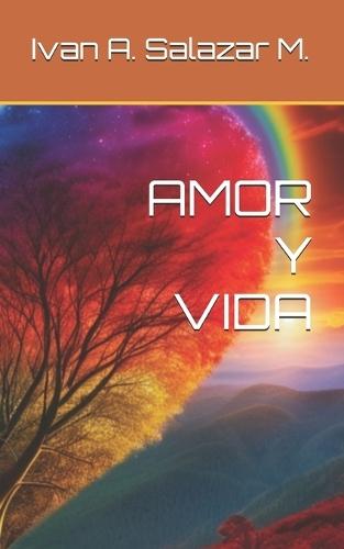 Amor Y Vida