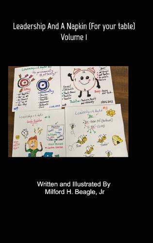 Leadership and A Napkin Volume 1