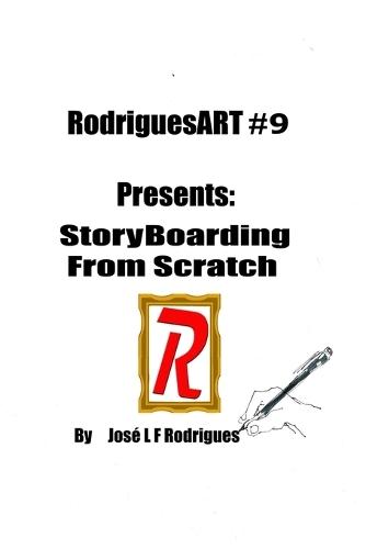 RodriguesART #9: StoryBoarding from Scratch