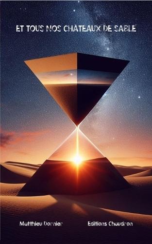 Et tous nos châteaux de sable