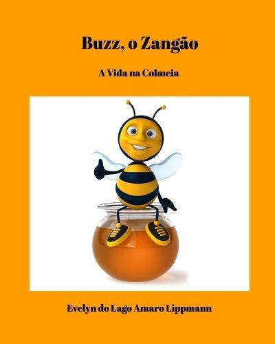 Buzz, o Zangão: A Vida na Colmeia