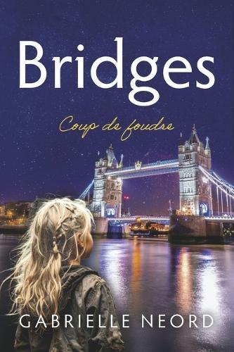 Bridges: Coup de foudre