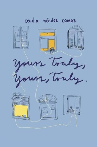 Yours Truly, Yours, Truly