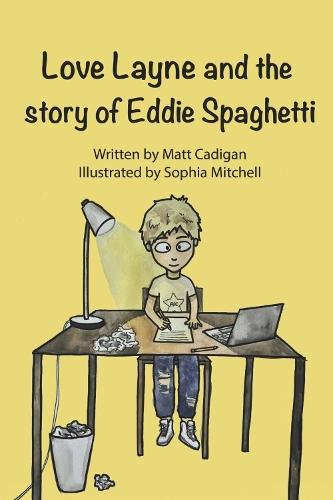 Love Layne: And the Story Of Eddie Spaghetti
