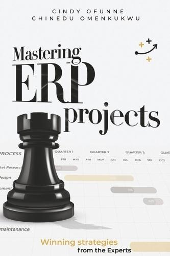 Mastering ERP Projects: Winning strategies from the Experts