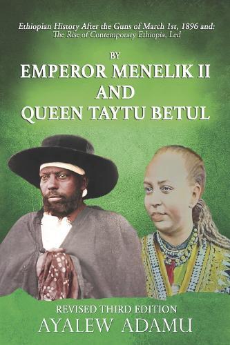 Ethiopian history after the Guns of March 1st, 1896 and the rise of contemp