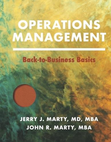 Operations Management: Back-to-Business Basics
