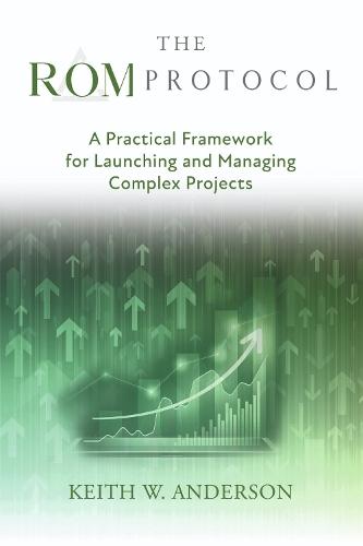 The ROM Protocol: A Practical Framework for Launching and Managing Complex Projects