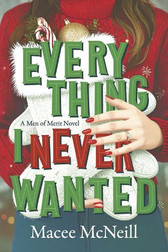 Everything I Never Wanted: Men of Merit