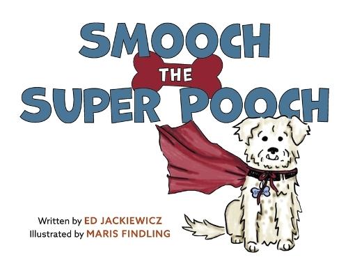 Smooch the Super Pooch