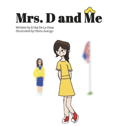 Mrs. D. and Me