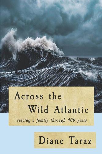 Across the Wild Atlantic: Tracing a Family Through 400 Years
