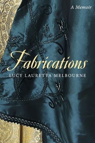 FABRICATIONS: A Memoir