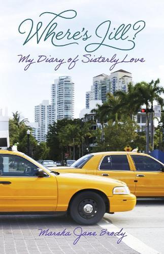 Where's Jill? My Diary of Sisterly Love
