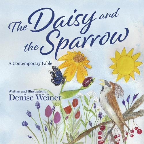 The Daisy and the Sparrow: A Contemporary Fable