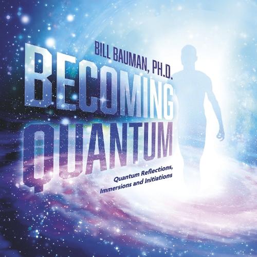 Becoming Quantum: Quantum Reflections, Immersions and Initiations