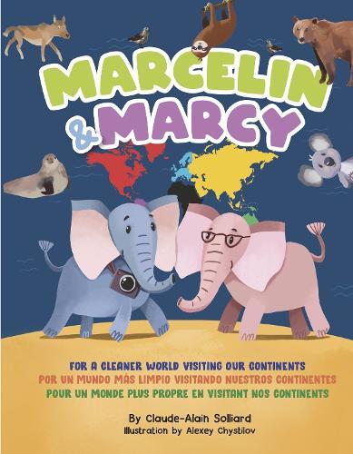 Marcelin and Marcy: For a Cleaner World Visiting Our Continents