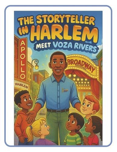 The Storyteller in Harlem: Meet Voza Rivers